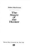 The Snare of the Hunter. (1978, Harcourt)