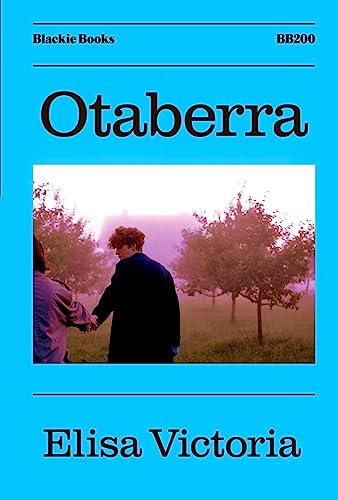 Elisa Victoria: Otaberra (Hardcover, Castellano language, 2023, Blackie Books)