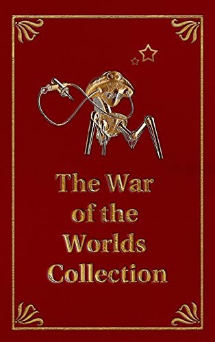 Bayne MacGregor, H. G. Wells, Tony Wright: The War of the Worlds Collection (Hardcover, Wild Wolf Publishing)