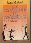 Jean M. Auel: Los cazadores de mamuts (Spanish language, 1995, Maeva)