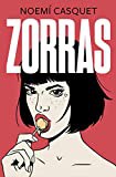 Noemí Casquet: Zorras (2020, B)