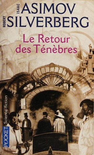 Isaac Asimov: Le retour des ténèbres (Paperback, French language, 2009, Terre de Brume)