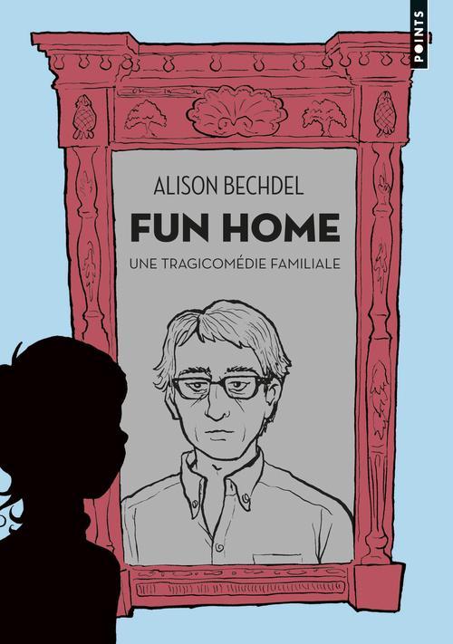 Alison Bechdel, ALISON BECHDEL, Alison Bechdel: Fun home : une tragicomédie familiale (French language, 2014, Éditions Points)