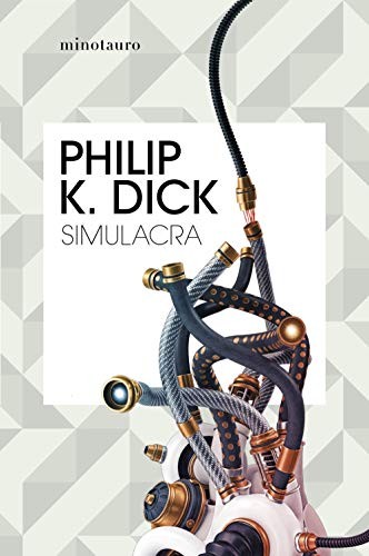 Philip K. Dick, Rafael Marín: Simulacra (Paperback, Gaztelera language, Minotauro)