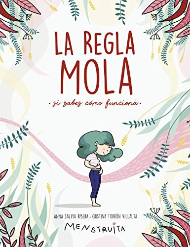 Anna Salvia, Cristina Torrón (Menstruita): La regla mola (Paperback, 2020, MONTENA, Montena)