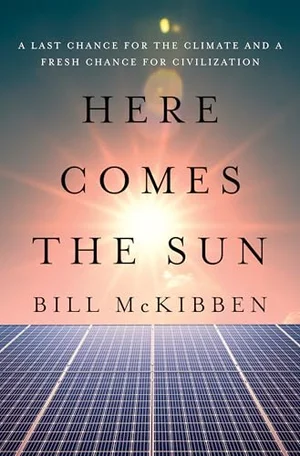 Bill McKibben: Here Comes the Sun (EBook)