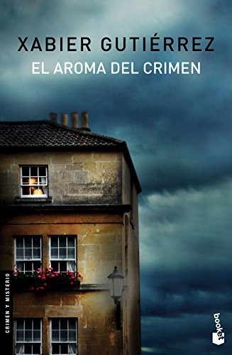 Xabier Gutiérrez: El aroma del crimen (Paperback, 2016, Booket)