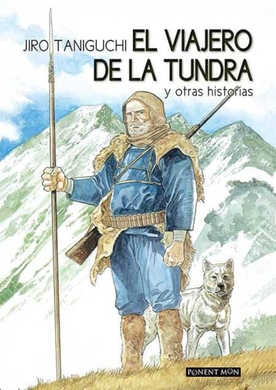 Jiro Taniguchi: El viajero de la tundra (Paperback, Castellano language, Ponent Mon)