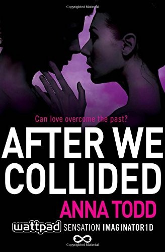 Anna Todd: After We Collided (Paperback, 2014, imusti, Simon & Schuster)