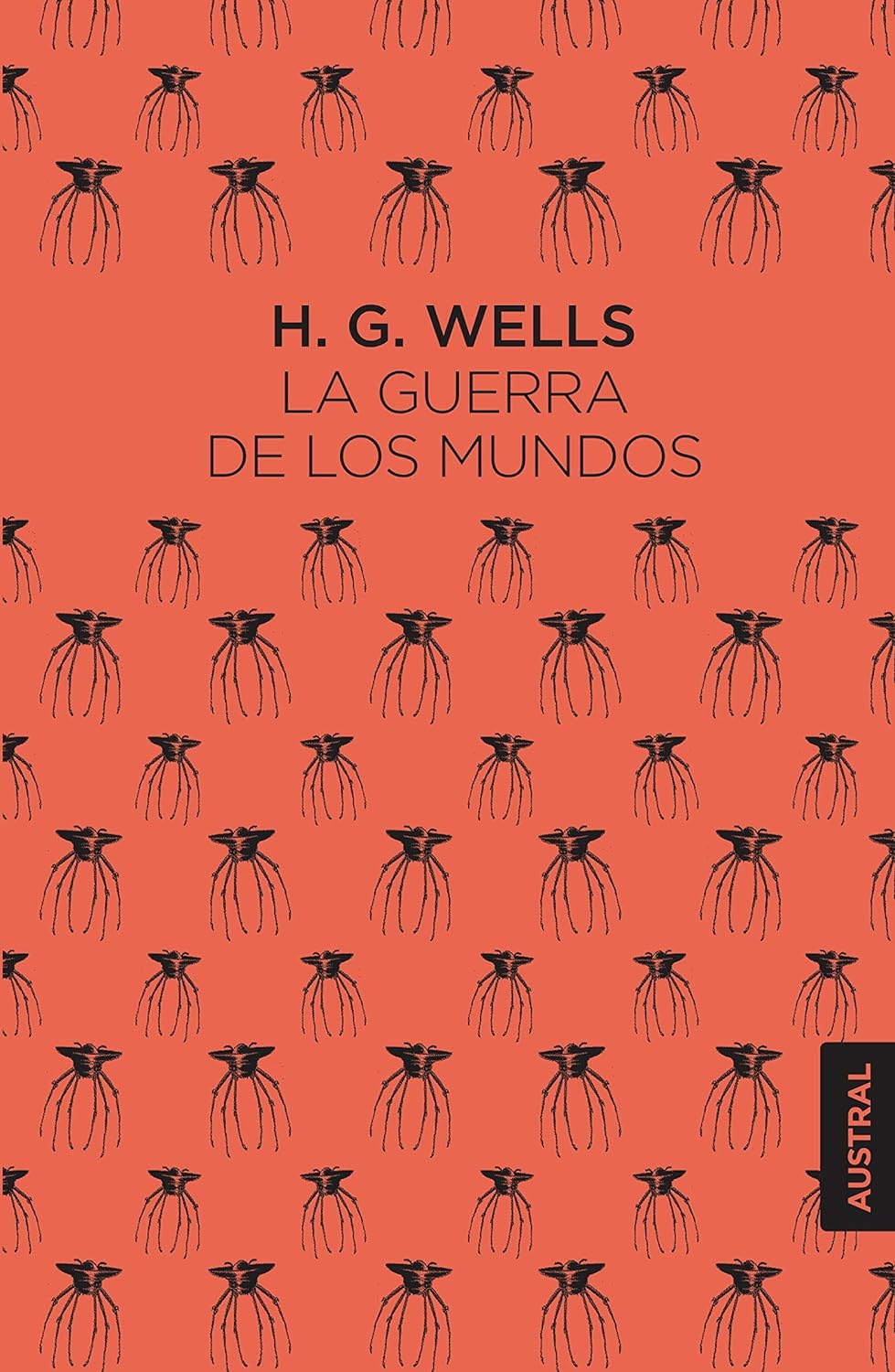 H. G. Wells: La guerra de los mundos (Hardcover, Gaztelania language, Austral)