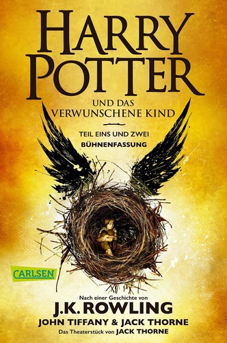 Jean-François Ménard, J. K. Rowling, Jack Thorne, John Tiffany, Jack Thorne: Harry Potter und das verwunschene Kind (Paperback, German language, 2018, Carlsen)