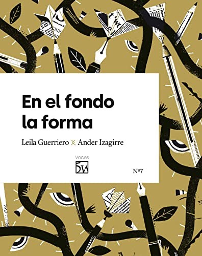 Ander Izagirre Olaizola, Leila Guerriero, Cinta Fosch Pérez: En el fondo la forma (Paperback, 2022, Revista 5W)