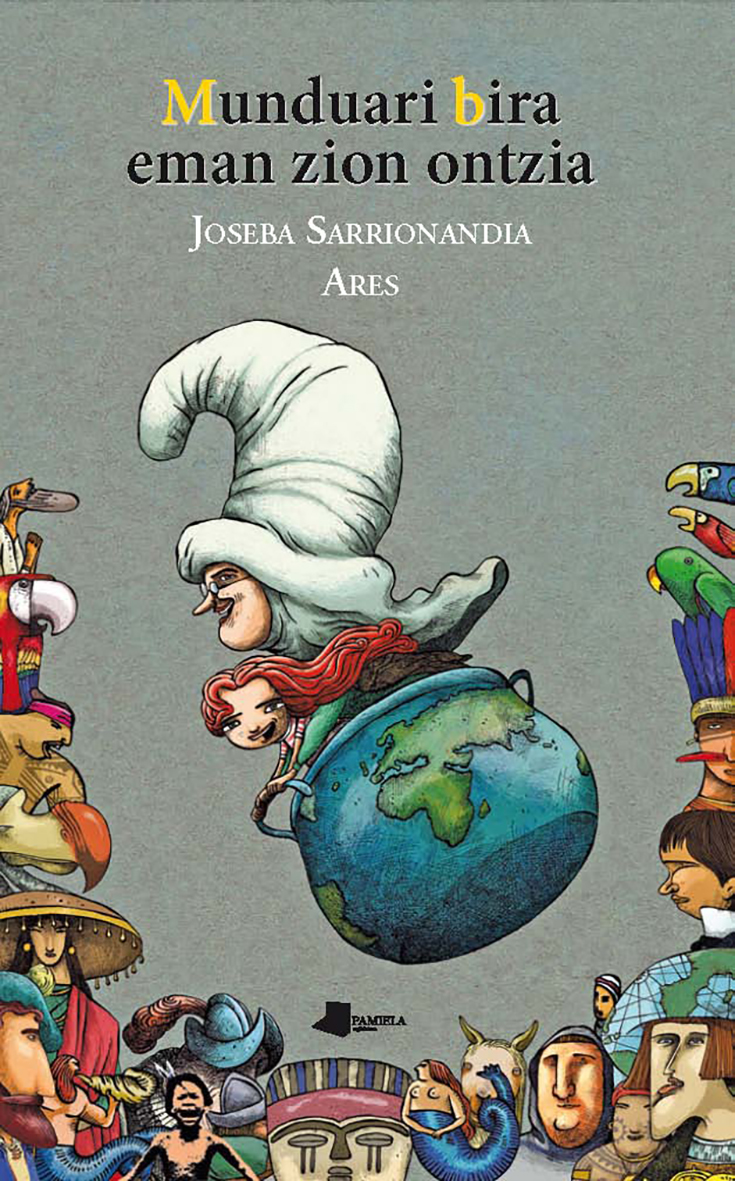 Joseba Sarrionandia, Ares: Munduari bira eman zion ontzia (Paperback, Basque language, Pamiela)