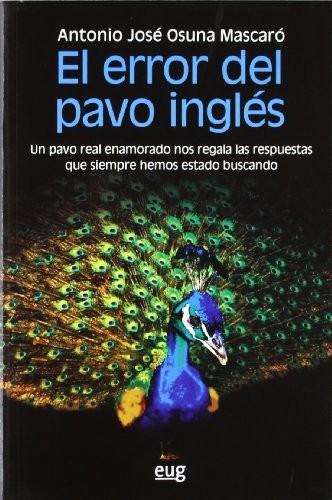 Antonio José Osuna Mascaró: El error del pavo inglés (Paperback, 2012, Editorial Universidad de Granada)