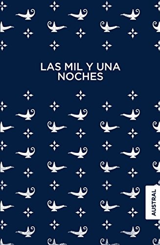 Anónimo, Margarita Castells Criballés, Dolors Cinca Pinós: Las mil y una noches (Hardcover, 2017, Austral)