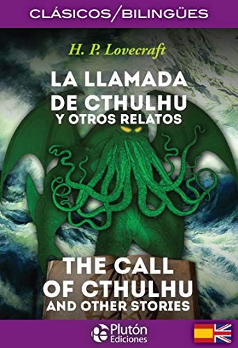 La Llamada de Cthulhu y otros relatos / The Call of Cthulhu and other stories (Paperback, 2015, Plutón Ediciones)