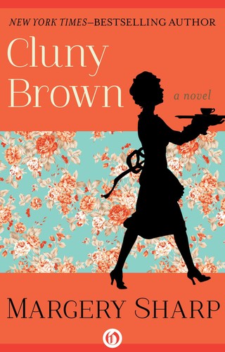 Margery Sharp: Cluny Brown (1944, Little, Brown and Company)