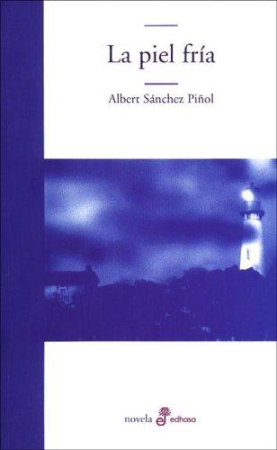 La Piel Fria (Paperback, Spanish language, 2005, Edhasa)
