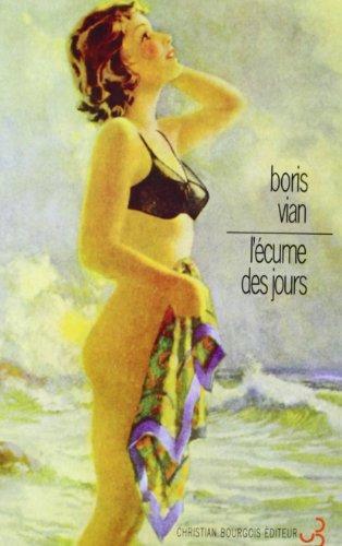 Boris Vian: L'écume des jours (French language, Christian Bourgois)