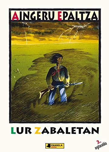 Aingeru Epaltza Ruiz de Alda: Lur zabaletan (Paperback, 2019, Pamiela argitaletxea)