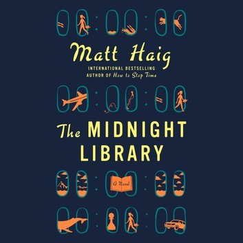 The Midnight Library (AudiobookFormat, 2020, Bolinda Audio)