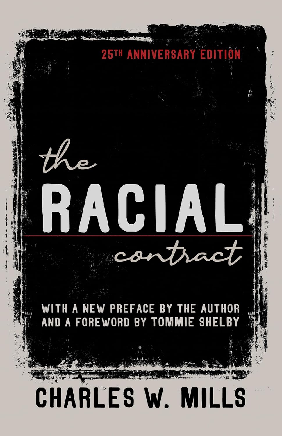 Charles W. Mills, Tommie Shelby: Racial Contract (2022, Cornell University Press)