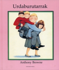 Koldo Izagirre, Anthony Browne: Urdaburutarrak (Hardcover, Euskara language, 2006, Kalandraka)