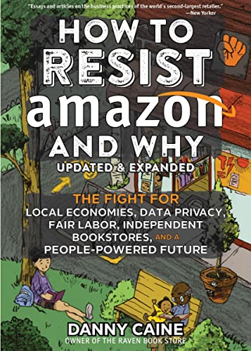 How to Resist Amazon and Why (Paperback, 2022, Microcosm Publishing)