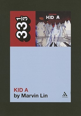 Marvin Lin: Kid A (2010, Continuum)