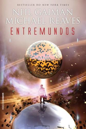 Neil Gaiman, Reaves, Michael Reaves: Entremundos (Portuguese language, 2014, Rocco)