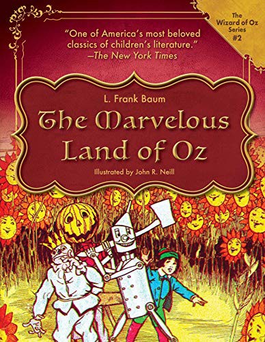 John R Neill, L. Frank Baum: The Marvelous Land of Oz (Hardcover, 2022, Racehorse for Young Readers)