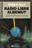 Philip Dick: Radio Libre Albemut (Paperback, Spanish language, 1995, Ultramar)