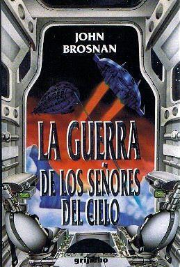 La guerra de Los Señores del Cielo (Hardcover, Gaztelera language)