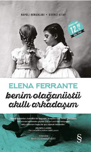 Elena Ferrante: Benim Olağanüstü Akıllı Arkadaşım (Paperback, 2018, Everest Yayınları)