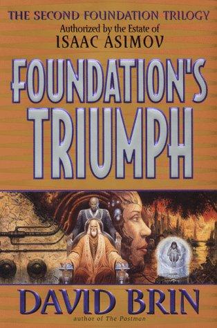 David Brin: Foundation's Triumph (1999, HarperPrism)