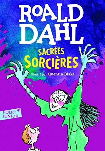 Roald Dahl: Sacrées sorcières (Paperback, 2016, GALLIMARD JEUNE)