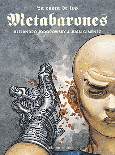 La casta de los Metabarones (Hardcover, 2007, RESERVOIR BOOKS)