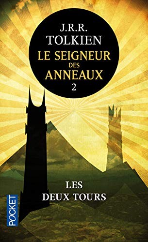 J.R.R. Tolkien, Pocket: Le Seigneur des Anneaux 2 - Les Deux Tours (Paperback, 2005, Pocket, French and European Publications Inc)