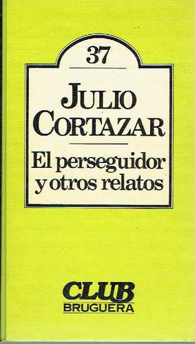 El perseguidor y otros relatos (Spanish language, 1980, Bruguera)
