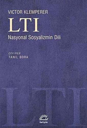 Victor Klemperer: LTI Nasyonal Sosyalizmin Dili (Paperback, 2013, Iletisim Yayincilik)