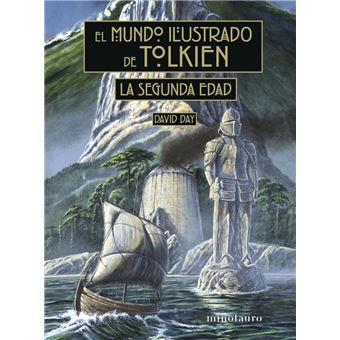 El mundo ilustrado de Tolkien: La Segunda Edad (Hardcover, Español language, Minotauro)