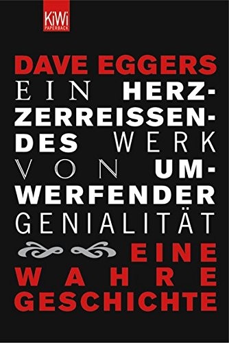 Dave Eggers: Ein herzzerreißendes Werk von umwerfender Genialität (Paperback, german language, 2005, Kiepenheuer & Witsch GmbH)