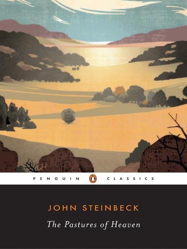 John Steinbeck: The Pastures of Heaven (EBook, 2009, Penguin USA, Inc.)