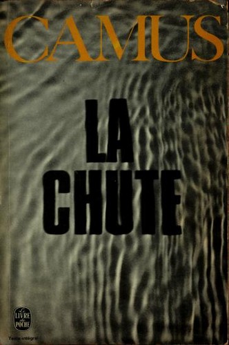 Albert Camus: La Chute, récit (Paperback, French language, 1968, Gallimard)