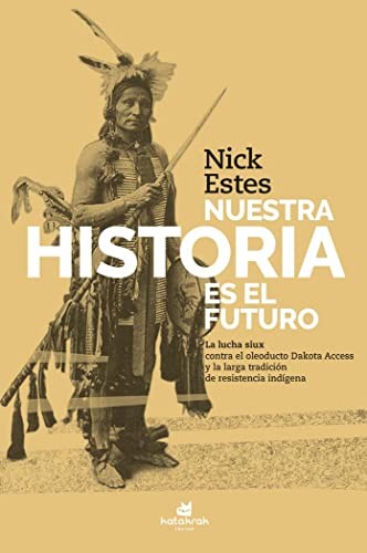Nuesta historia es el futuro (Paperback, 2021, Katakrak)