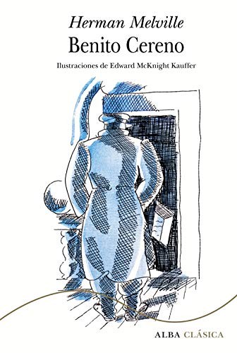 Miguel Temprano García, Herman Melville, Edward McKnight Kauffer, Edward McKnight Kauffer: Benito Cereno (Hardcover, 2019, Alba Editorial)