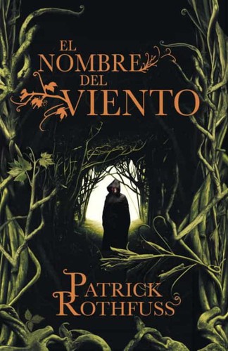 Patrick Rothfuss, Patrick Rothfuss: El nombre del viento (2020, Plaza & Janés)