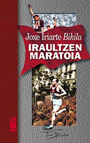 Iraultzen maratoia (Paperback, 2002, Txalaparta, S.L.)