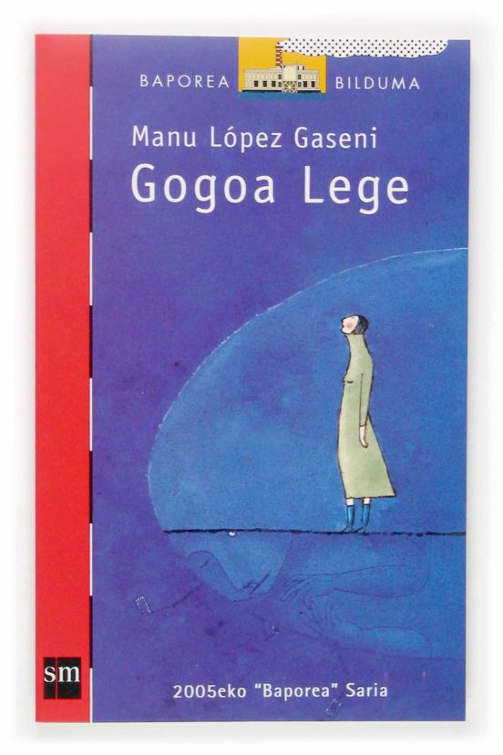 José Manuel López Gaseni: Gogoa Lege (Paperback, Spanish language, SM)