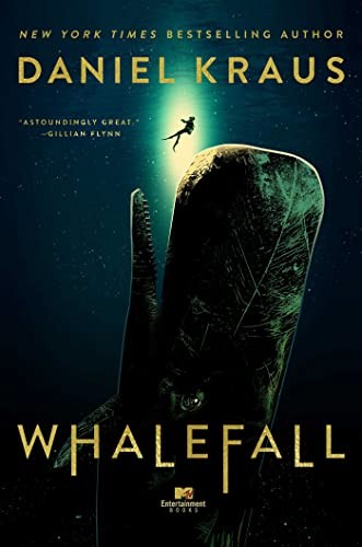 Daniel Kraus: Whalefall (Hardcover, 2023, MTV Books)